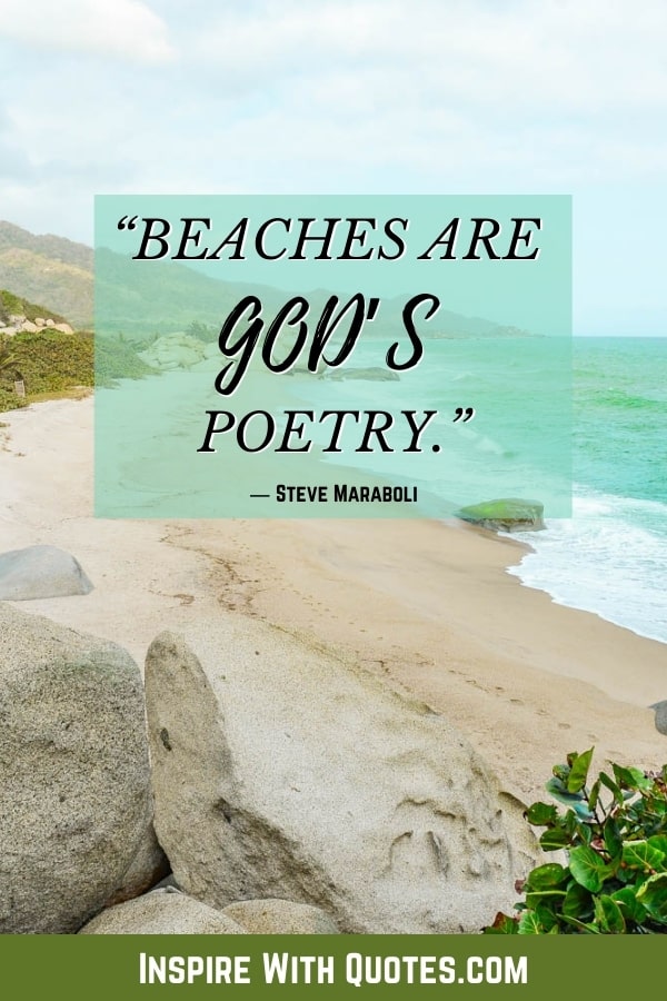 rocks on a white sandy beach with the short quote "beaches are god's poetry"