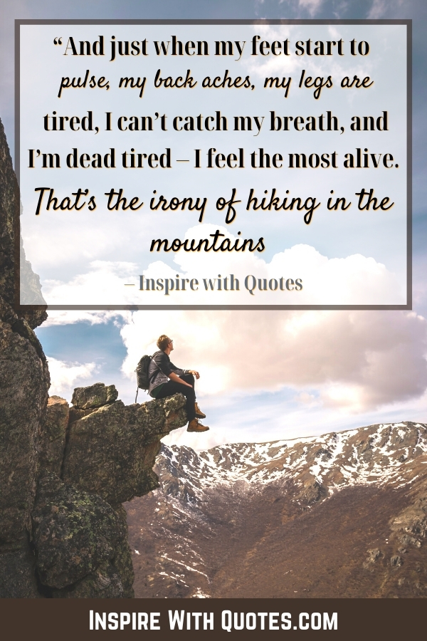 man sitting ona  cliff with the hiking quote about surviving tough hikes and enjoying them