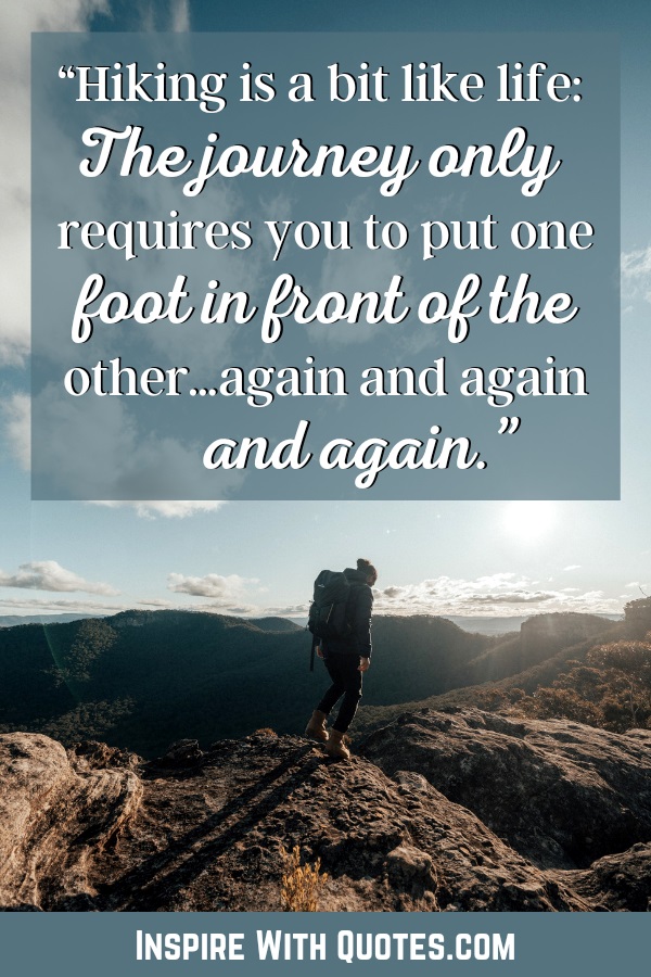 man looking out at a view from the top of a mountain with an inspiration hiking quote